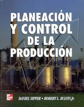PLANEACION Y CONTROL DE LA PRODUCCION