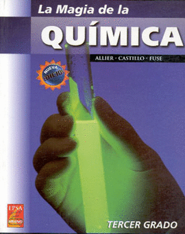 MAGIA DE LA QUIMICA 3° SECUNDARIA, LA