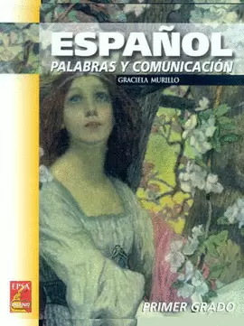 ESPAÑOL PALABRAS Y COMUNICACION 1 SECUNDARIA