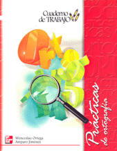 PRACTICAS DE ORTOGRAFIA. CUADERNO  DE TRABAJO