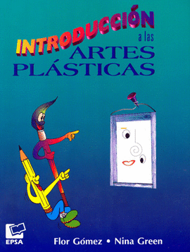 INTRODUCCION A LAS ARTES PLASTICAS