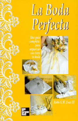 BODA PERFECTA, LA GUIA COMPLETA (C/CD)