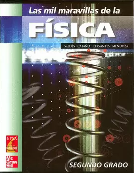 MIL MARAVILLAS DE LA FISICA 2, LAS