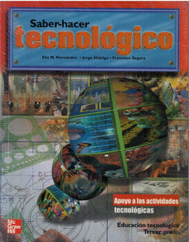 SABER-HACER TECNOLOGICO APOYO A LAS ACTIVIDADES TECNOLOGICAS 3 GRADO