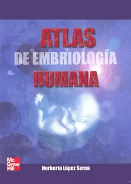 ATLAS DE EMBRIOLOGIA HUMANA