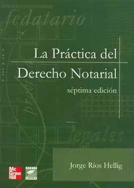 LA PRACTICA DEL DERECHO NOTARIAL