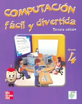 COMPUTACION FACIL Y DIVERTIDA, CUARTO GR