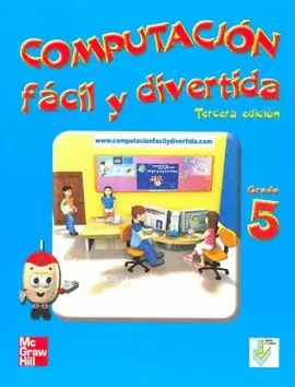 COMPUTACION FACIL Y DIVERTIDA, QUINTO GR
