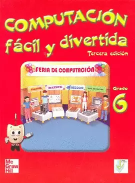 COMPUTACION FACIL Y DIVERTIDA, SEXTO GRA