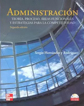 ADMINISTRACION. TEORIA PROCESO AREAS FUN