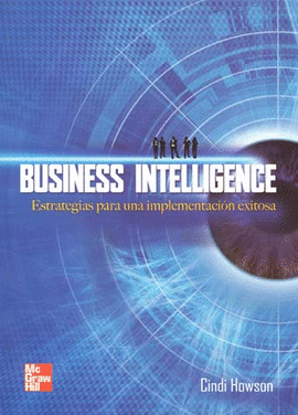 BUSINESS INTELLIGENCE ESTRATEGIAS PARA UNA IMPLEMENTACION EXITOSA