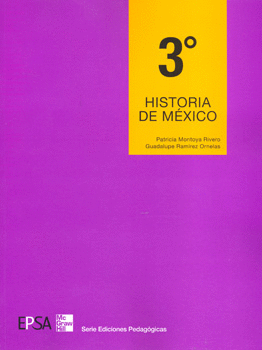 HISTORIA DE MEXICO. TERCER GRADO