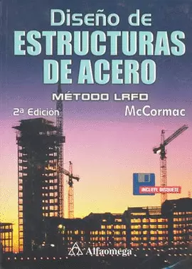 DISEÑO DE ESTRUCTURAS DE ACERO METODO LRFD C/CD