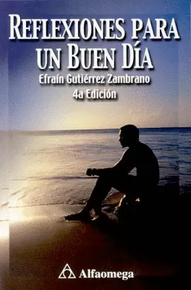REFLEXIONES PARA UN BUEN DIA