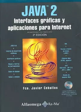 JAVA 2 INTERFACES GRAFICAS Y APLICACIONES PARA INTERNET