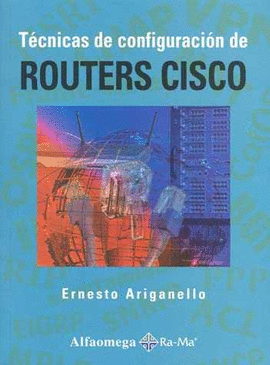 TECNICAS DE CONFIGURACION DE ROUTERS CISCO