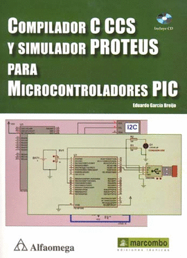 COMPILADOR C CCS Y SIMULADOR PROTEUS