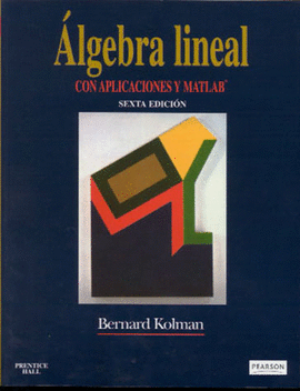 ALGEBRA LINEAL CON APLICACIONES Y MATLAB