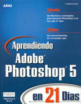 APRENDIENDO ADOBE PHOTOSHOP 5 EN 21 DIAS