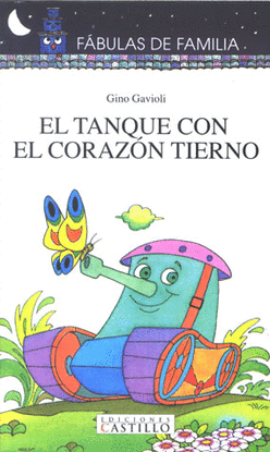 TANQUE CON EL CORAZON TIERNO, EL