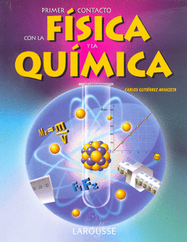 PRIMER CONTACTO C/ LA FISICA Y LA QUIMIC
