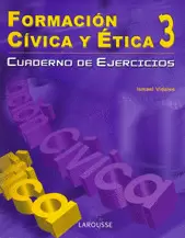 CUADERNO DE TRABAJO DE FORMACION CIVICA Y ETICA 3