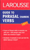 LAROUSSE GUIDE TO PHRASAL VERBS CHAMBERS