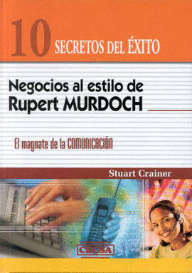NEGOCIOS ESTILO RUPERT MURDOCH