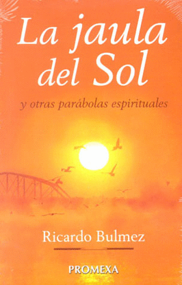 JAULA DEL SOL, LA