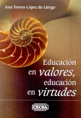 EDUCACION EN VALORES EDUCACION EN VIRTUDES
