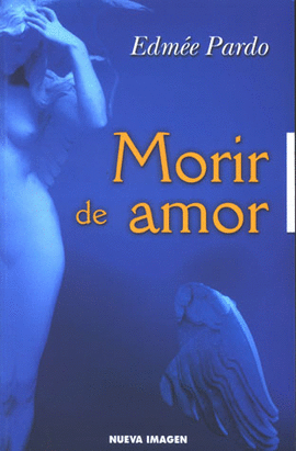 MORIR DE AMOR