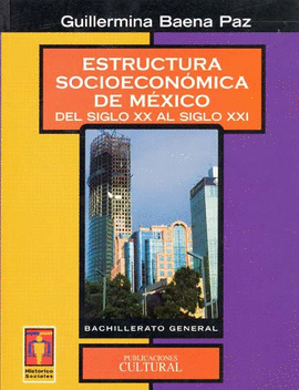 ESTRUCTURA SOCIOECONOMICA DE MEXICO BACHILLERATO