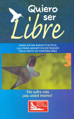 QUIERO SER LIBRE