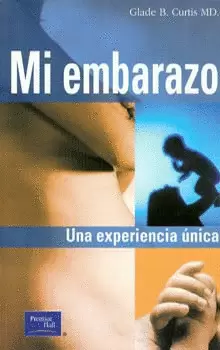 MI EMBARAZO UNA EXPERIENCIA UNICA