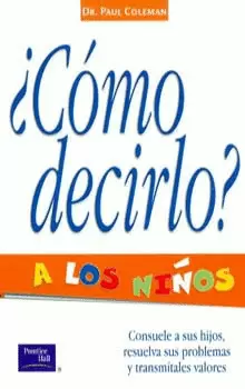 COMO DECIRLO A LOS NIÑOS
