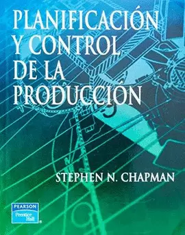 PLANIFICACION Y CONTROL DE LA PRODUCCION