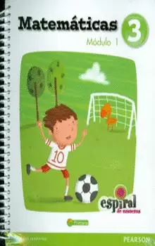 MATEMATICAS 3 ESPIRAL DE NUMEROS MODULO 1 Y 2 PRIMARIA