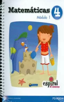 MATEMATICAS 4 ESPIRAL DE NUMEROS MODULO 1 Y 2 PRIMARIA