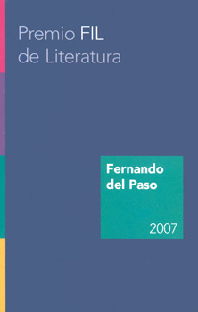PREMIO FIL DE LITERATURA 2007 FERNANDO DEL PASO