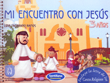 MI ENCUENTRO CON JESUS 3 AÑOS