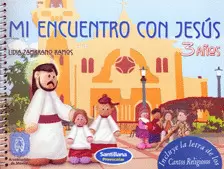 MI ENCUENTRO CON JESUS 3 AÑOS