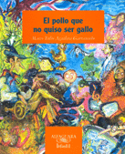 POLLO QUE NO QUISO SER GALLO EL