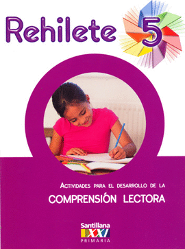 REHILETE 5 PRIMARIA COMPRENSION LECTORA SANTILLANA XXI