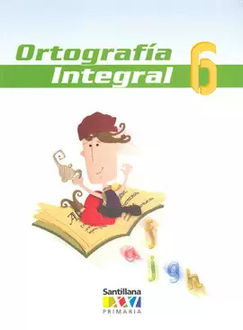 ORTOGRAFIA INTEGRAL 6° PRIMARIA