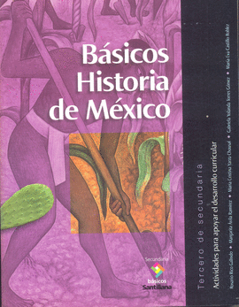 BASICOS HISTORIA DE MEXICO 3 SECUNDARIA