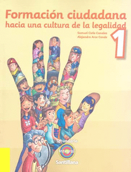 FORMACION CIUDADANA HACIA UNA CULTURA DE LA LEGALIDAD SECUNDARIA