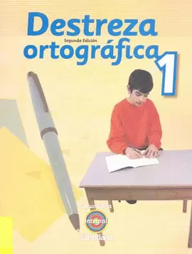 DESTREZA ORTOGRAFICA 1 INTEGRAL