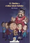 J.J. SANCHEZ Y EL ULTIMO SABADO FANTASTICO