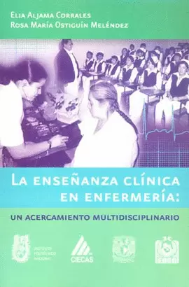 ENSEÑANZA CLINICA EN ENFERMERIA UN ACERCAMIENTO MULTIDIS