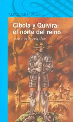 CIBOLA Y QUIVIRA: EL REINO DEL NORTE